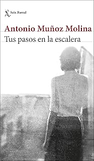 Tus pasos en la escalera (Biblioteca Breve) (Spanish Edition)