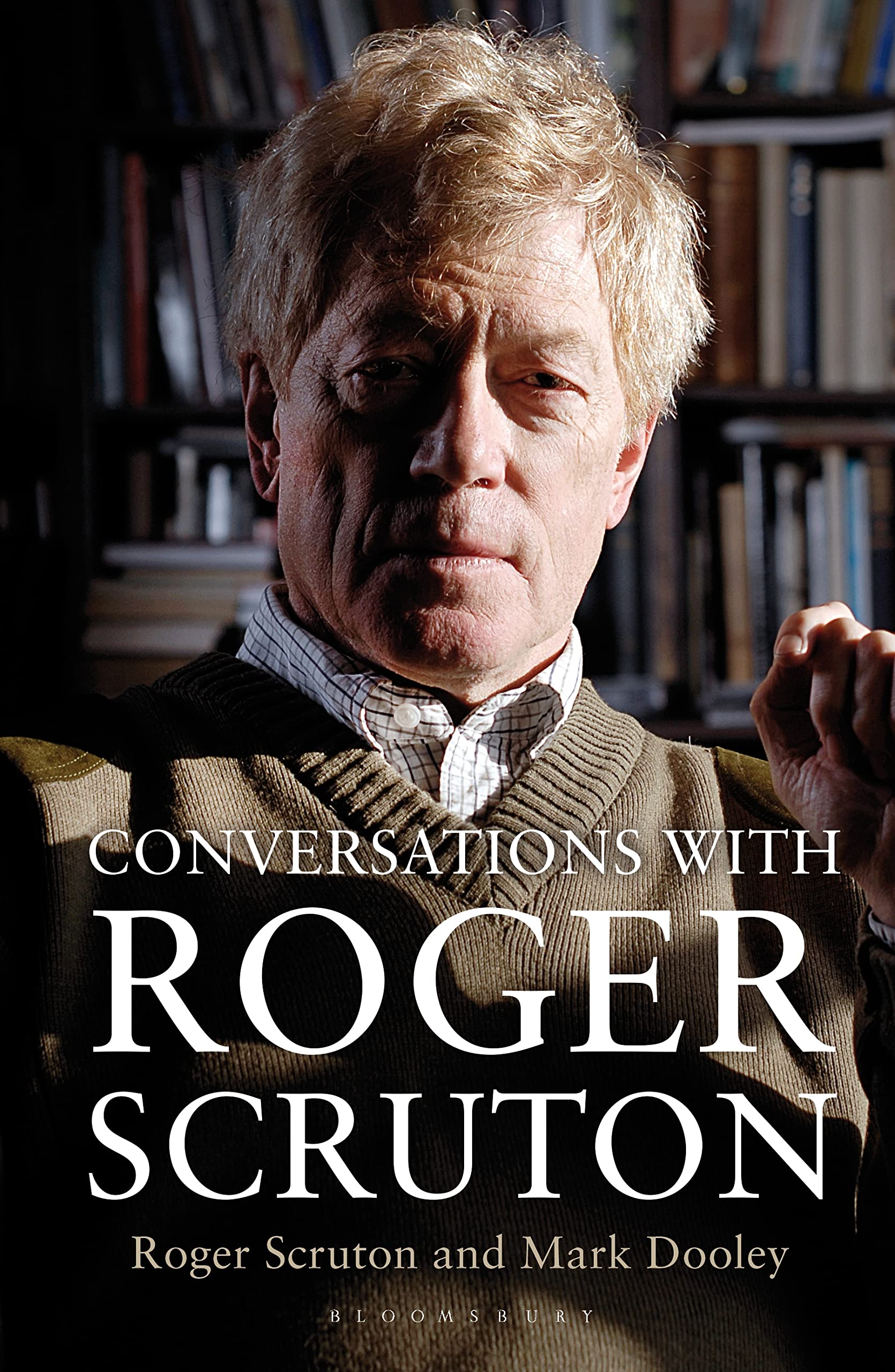 Conversations with Roger Scruton by Mark Dooley (Hardback Book)