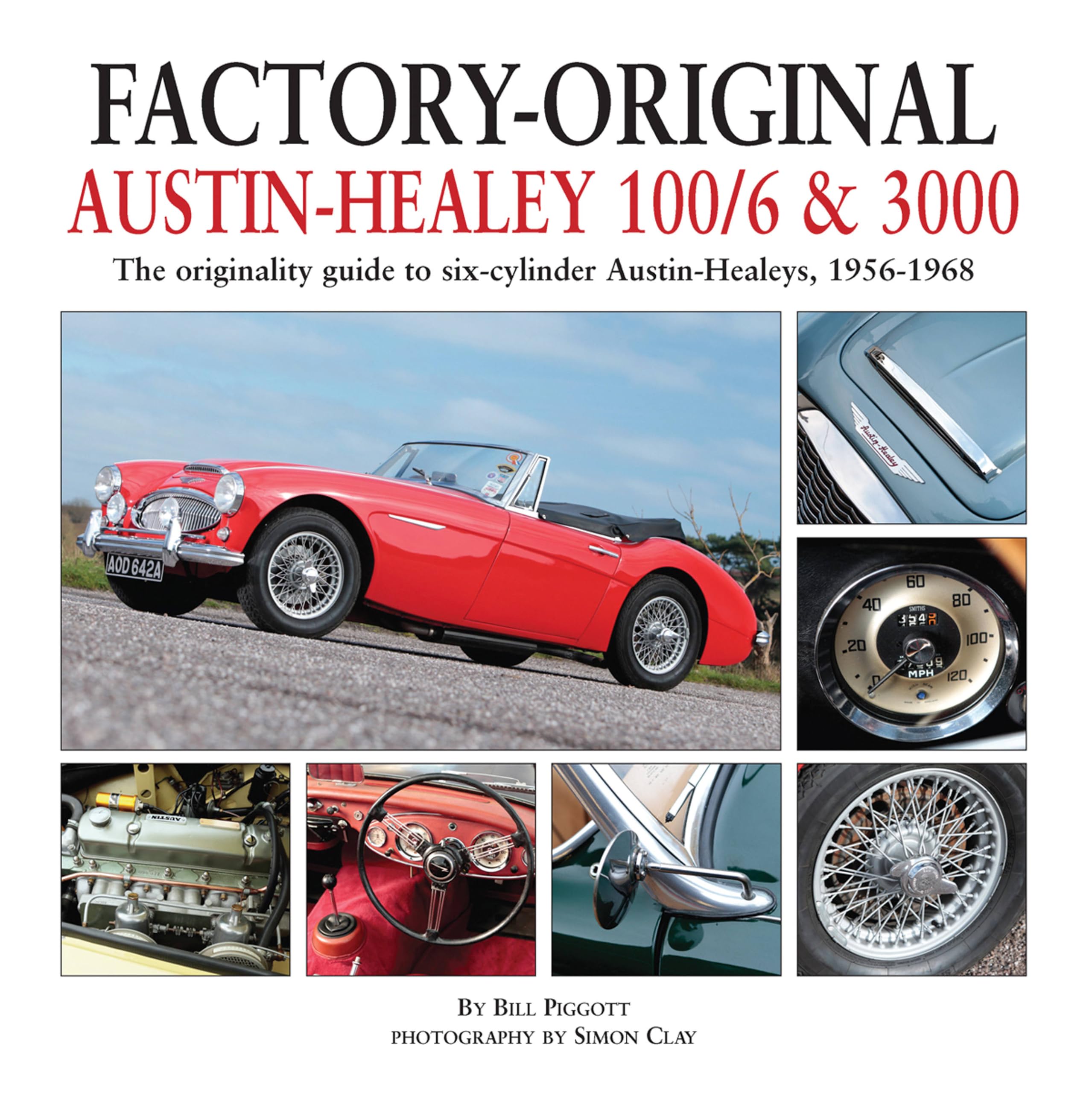 Factory-Original Austin-Healey 100/6 & 3000: The originality