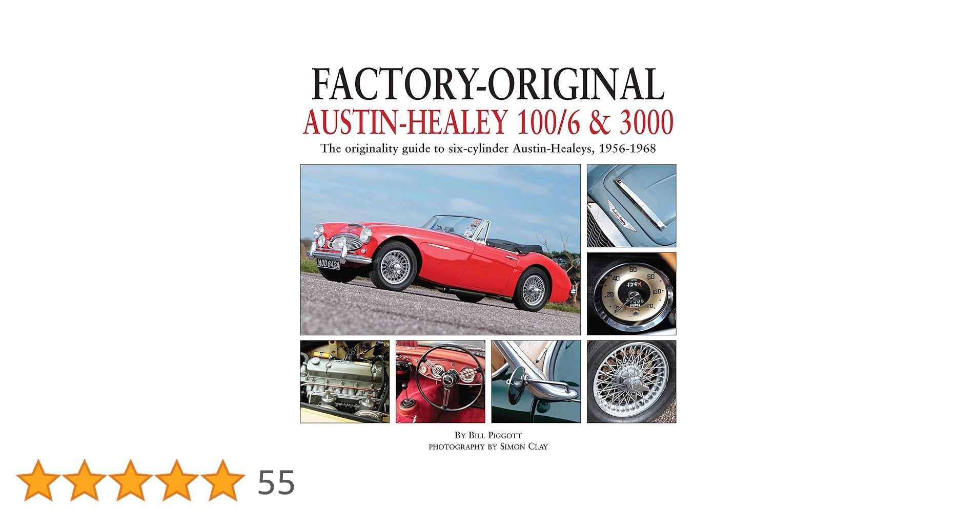 Factory-Original Austin-Healey 100/6 & 3000: The originality