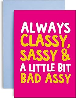 Classy Sassy and Bad Assy - Funny Birthday Cards for Her -Best Friend Birthday Card - Sister Birthday Card Female Birthday Cards - Women Friend Birthday Card for Mum - Daughter Birthday Card - A5