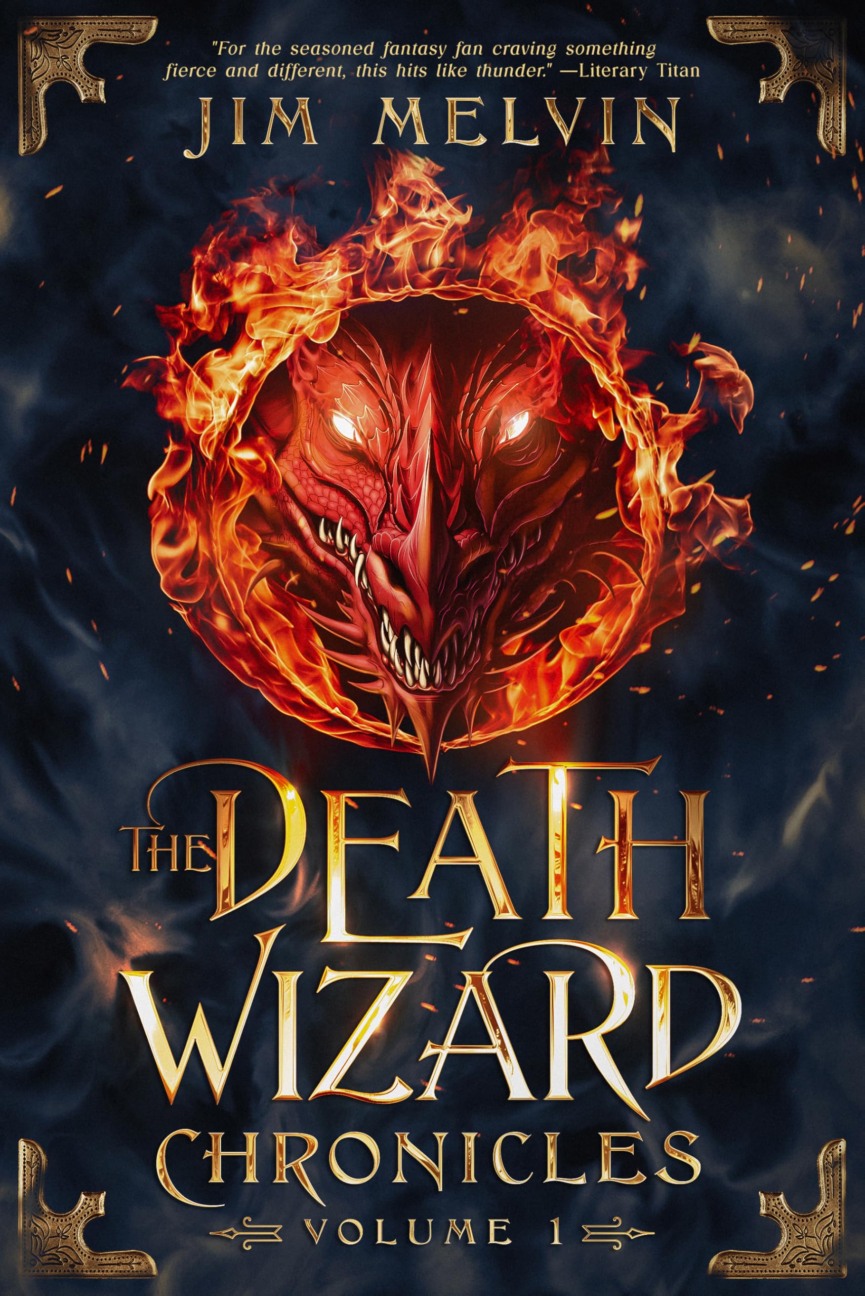 The Death Wizard Chronicles (Volume 1)