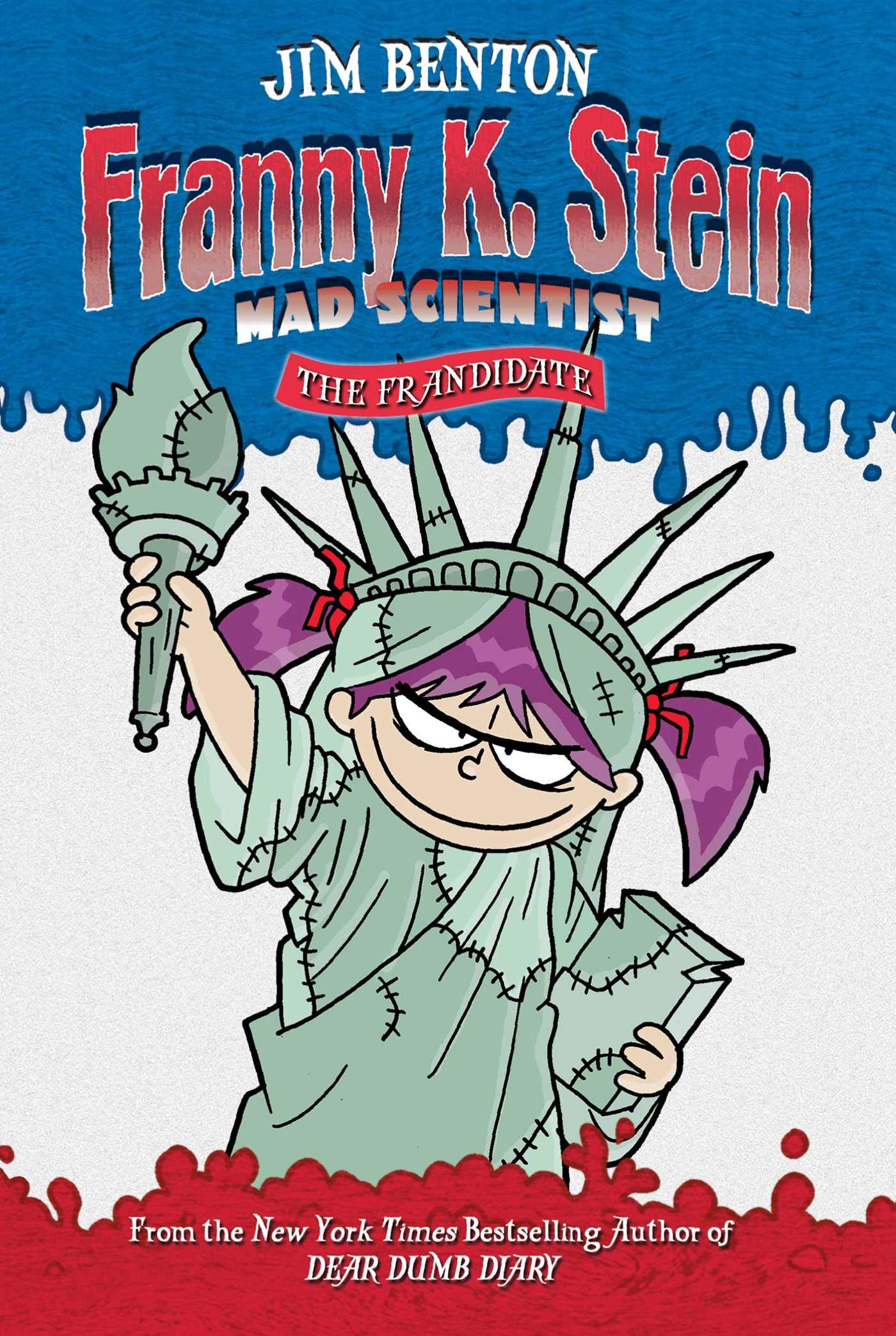 The Frandidate (Franny K. Stein, Mad Scientist Book 7)