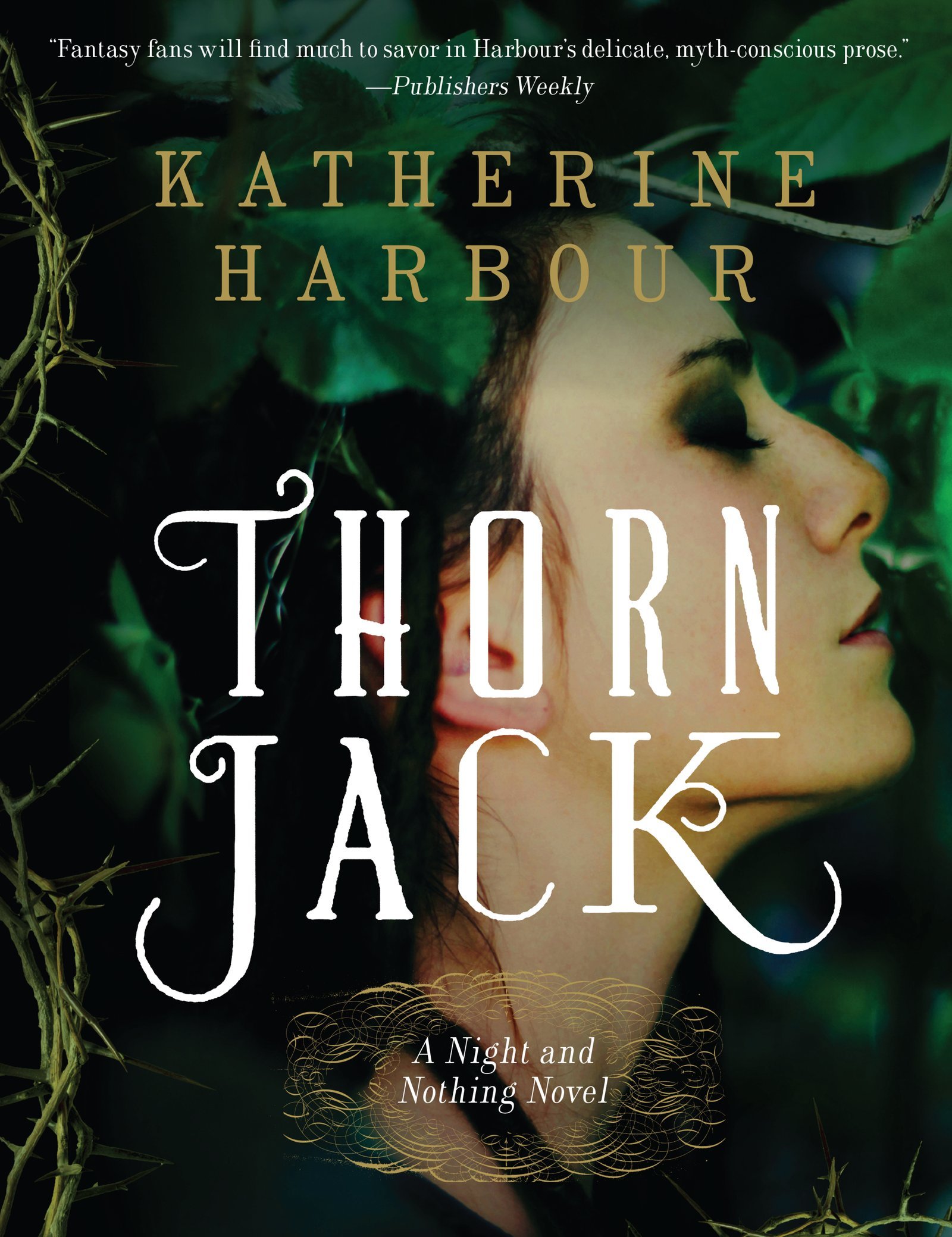 THORN JACK (Night and Nothing Novels, 1)
