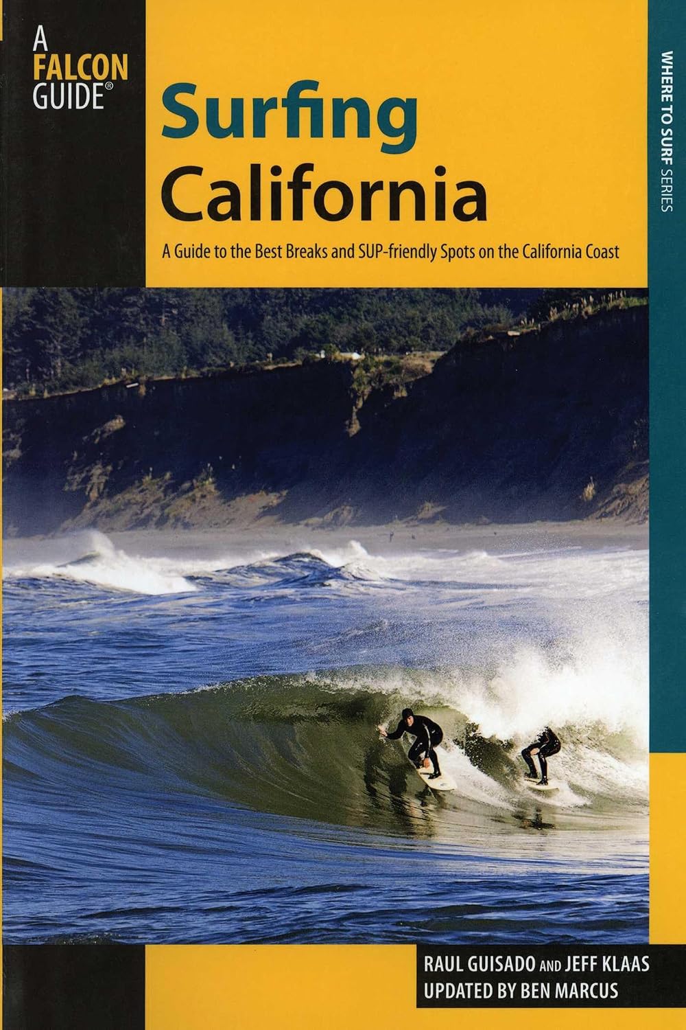 Surfing California: A Guide To The Best Breaks And Sup-Friendly Spots On The California Coast (Surfing Series)