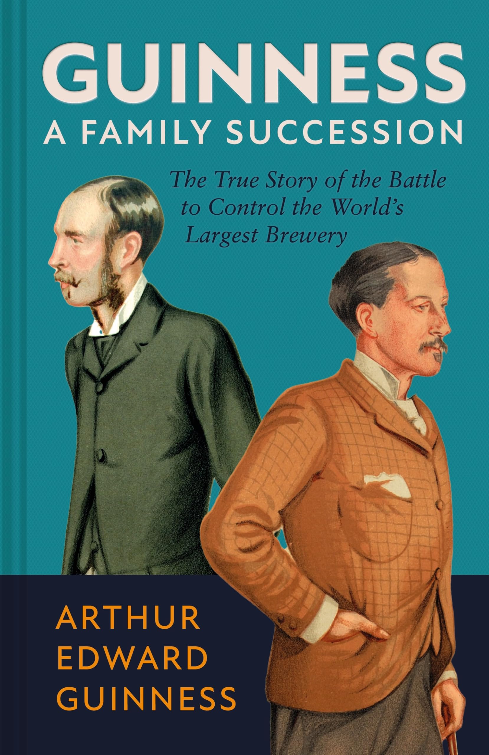 Guinness A Family Succession by Antonia Hart HARDBACK 9781785516092