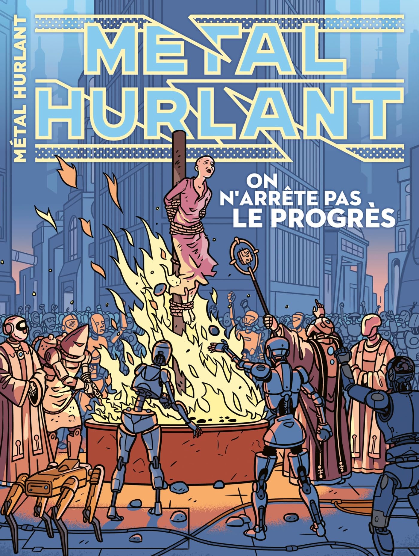 Métal Hurlant n° 16: On n'arrête pas le progrès