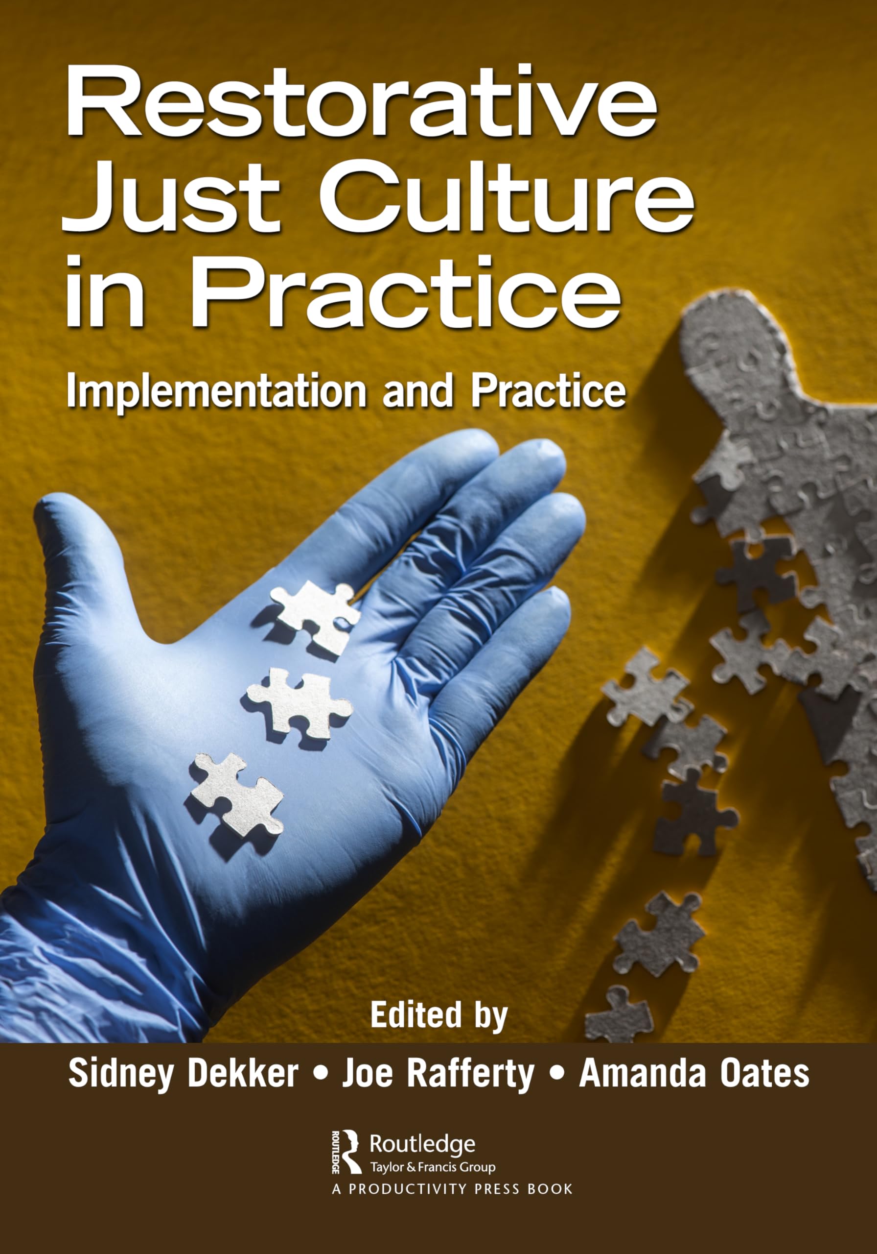 Restorative Just Culture in Practice by Sidney Dekker PAPERBACK 9780367754617