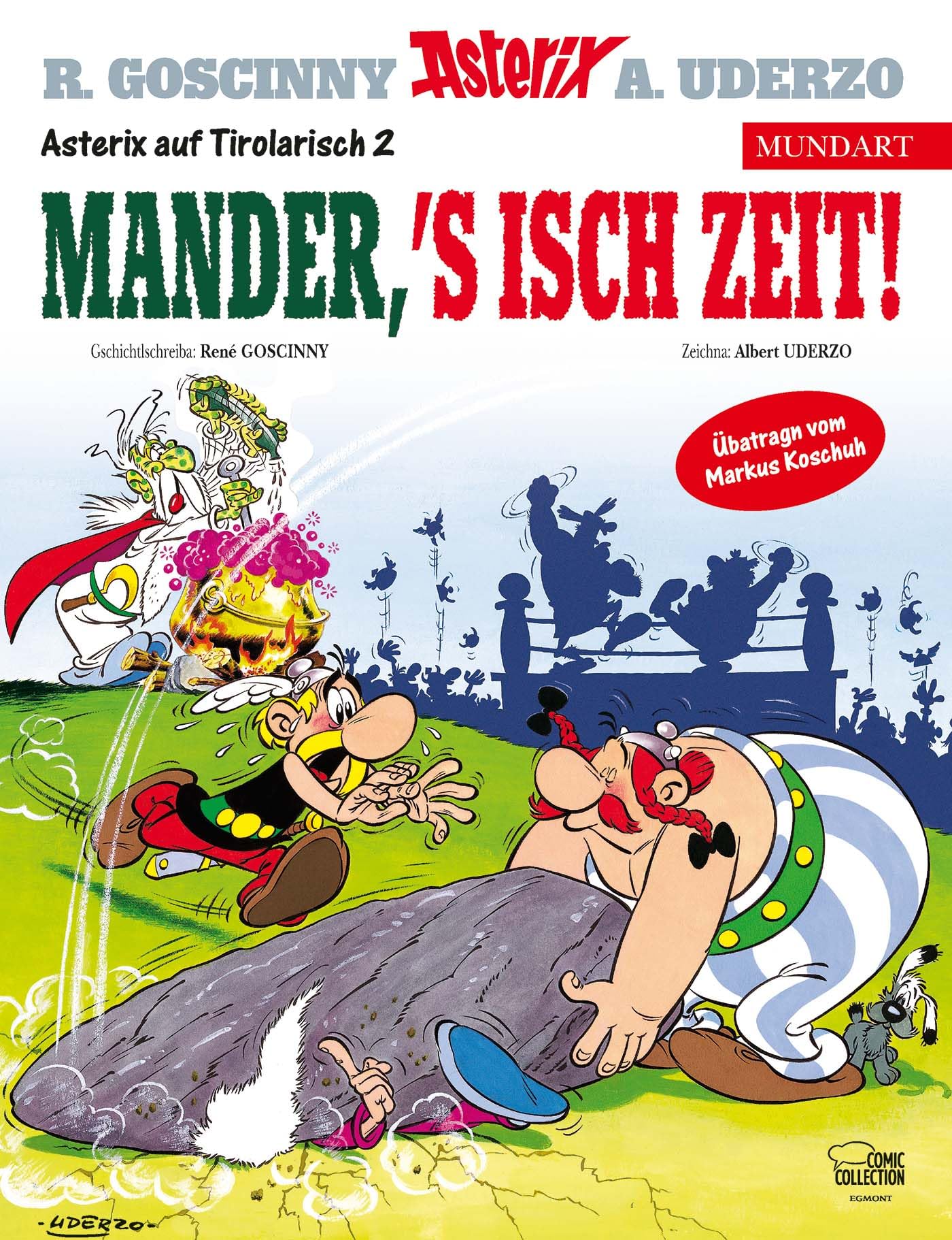 Asterix Mundart Tirolerisch II: Mander, s'isch Zeit!