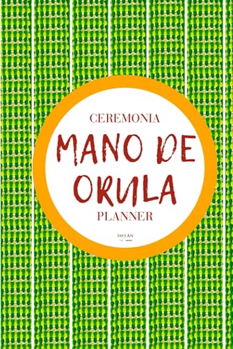 Mano de Orula: planner: Planificador sin fechas, 6x9 in, calendarios del 2022 al 2025, ideal para completar datos personales.