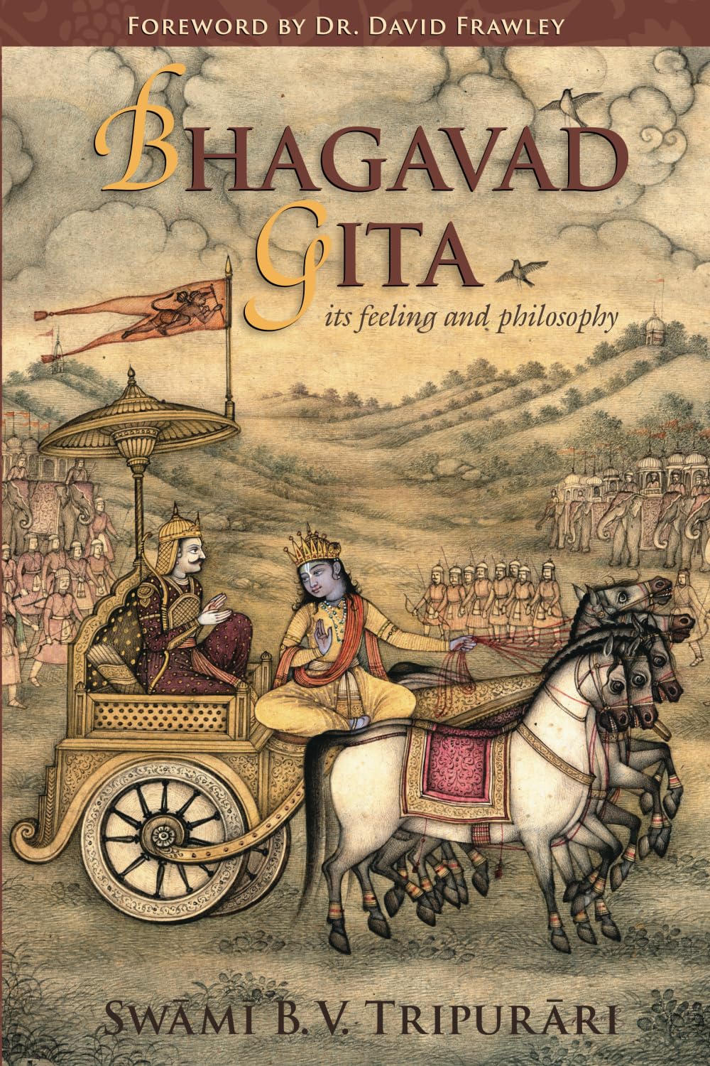 Bhagavad-Gita: Its Feeling and Philosophy
