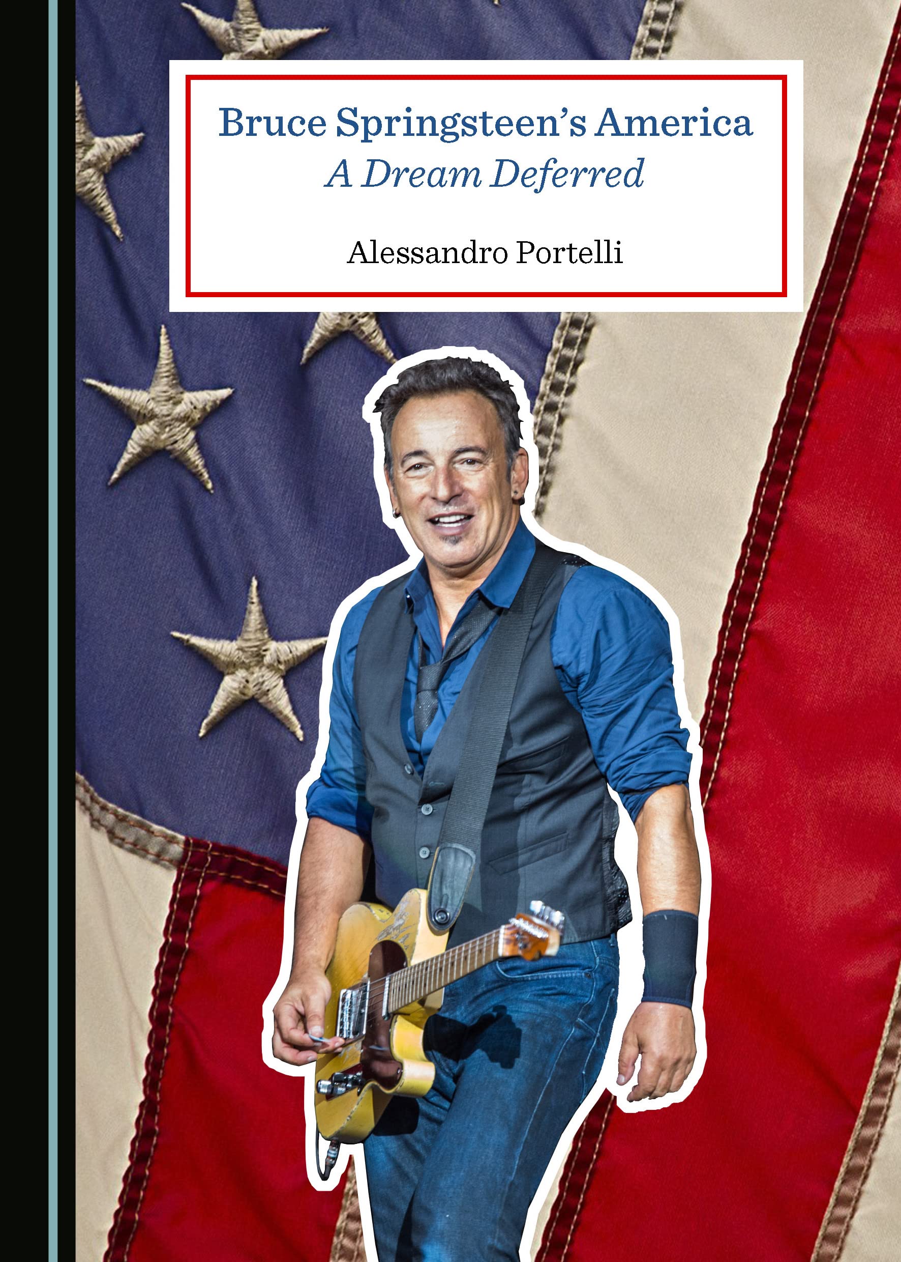 Bruce Springsteen's America livre essai musique histoire culturelle USA
