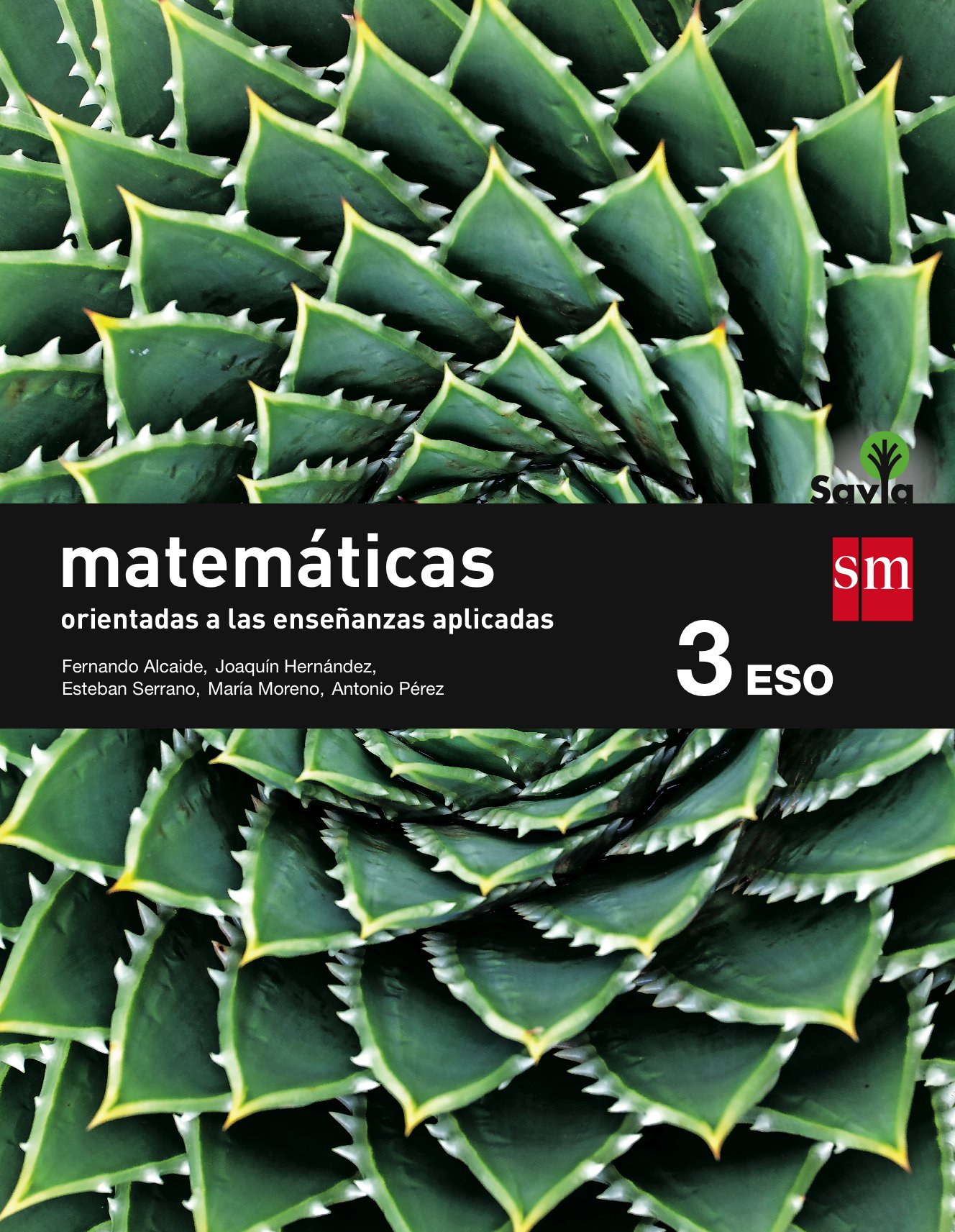 Matemáticas orientadas a las ciencias aplicadas. 3 ESO. Savia - 9788467576214