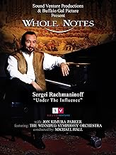 Whole Notes: Sergei Rachmaninoff "Under The Influence"