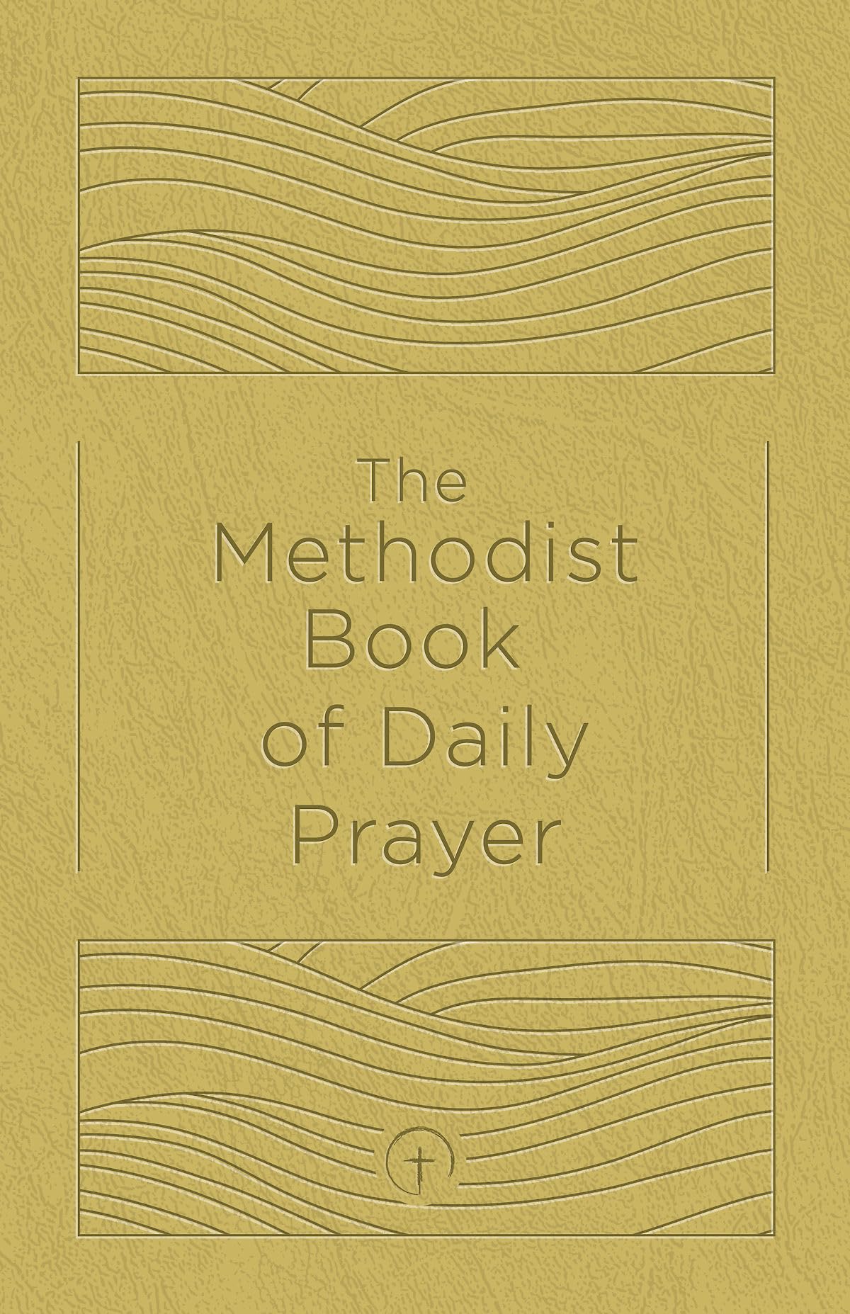 The Methodist Book of Daily Prayer, Deluxe Edition