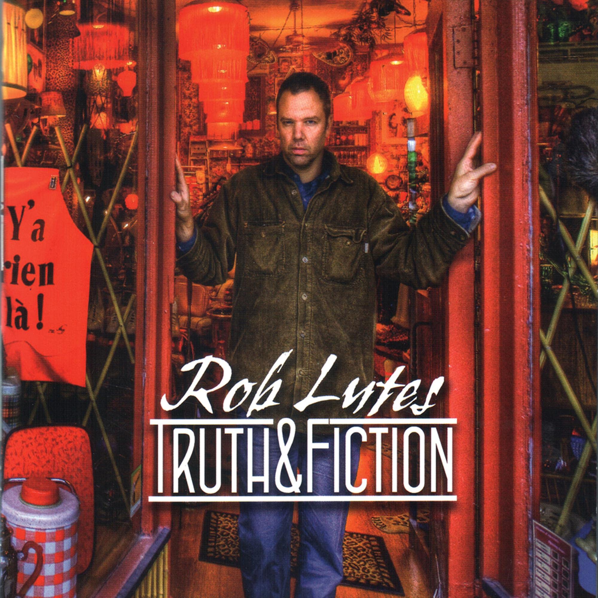 Truth & Fiction [Audio CD] Lutes, Rob