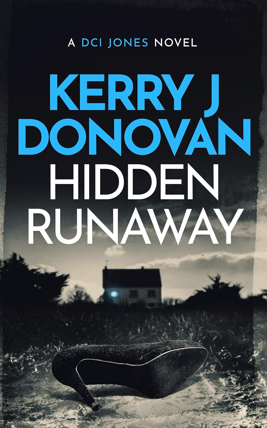 Hidden Runaway: A DCI Jones novel (The DCI Jones Casebook Book 3)      Kindle Edition