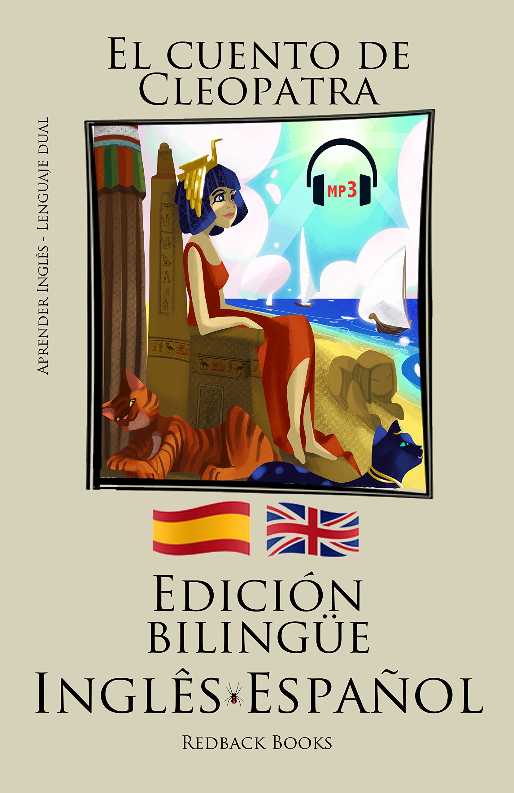 Aprender inglés - L'audiolibro incluso - Edición bilingüe (Inglês - Español) El cuento de Cleopatra (Spanish Edition)