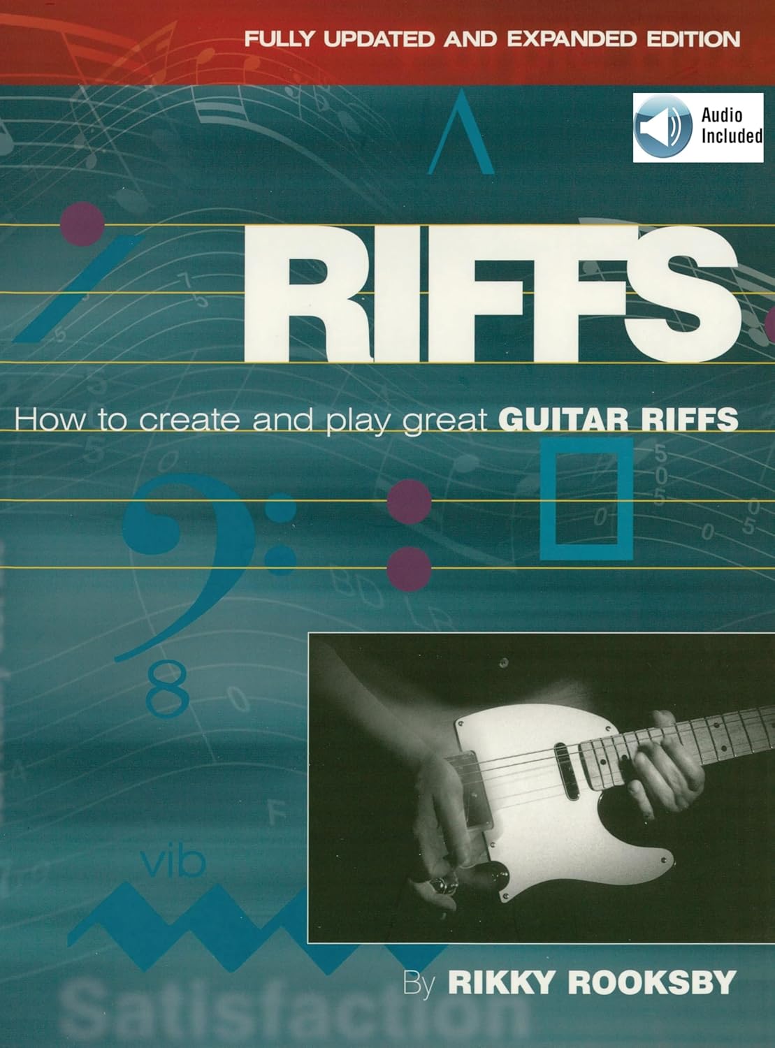 Riffs: How to Create and Play Great Guitar Riffs (GUITARE)      Kindle Edition with Audio/Video