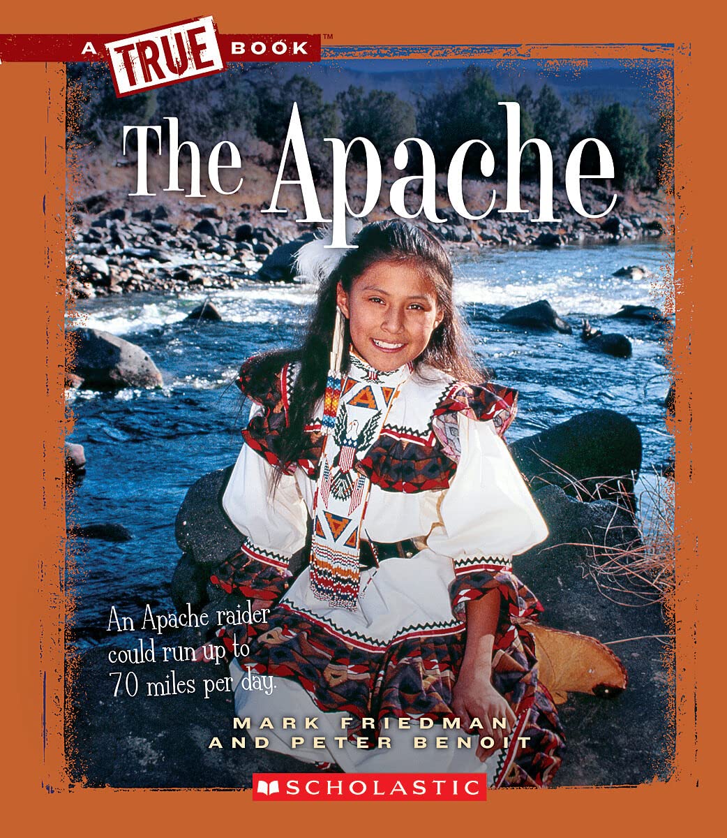 The Apache (a True Book: American Indians) (A True Book (Relaunch ...