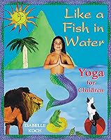 Algopix Similar Product 20 - Like a Fish in Water: Yoga for Children