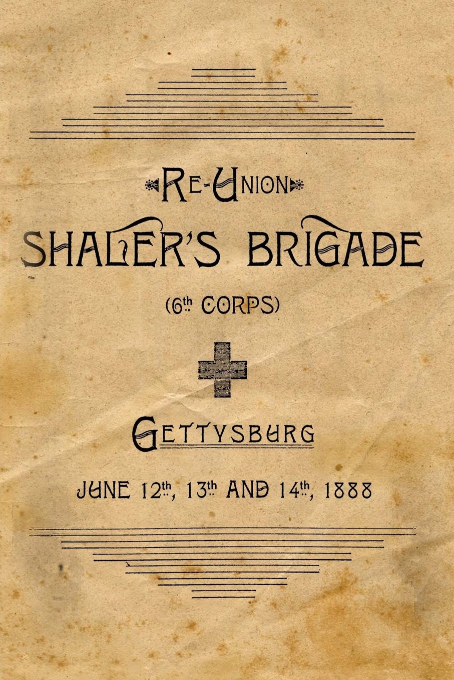 Shaler's Brigade: Survivors Of The Sixth Corps.