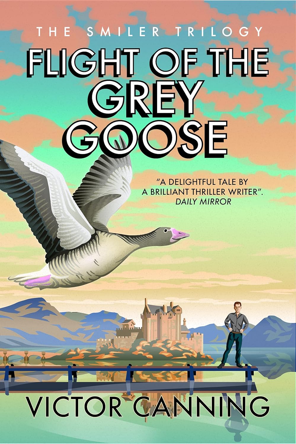 Flight of the Grey Goose (The Smiler Trilogy Book 2)