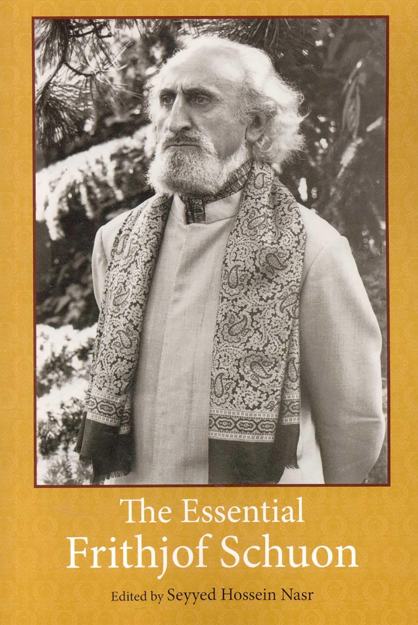The Essential Frithjof Schuon (Library of Perennial Philosophy)