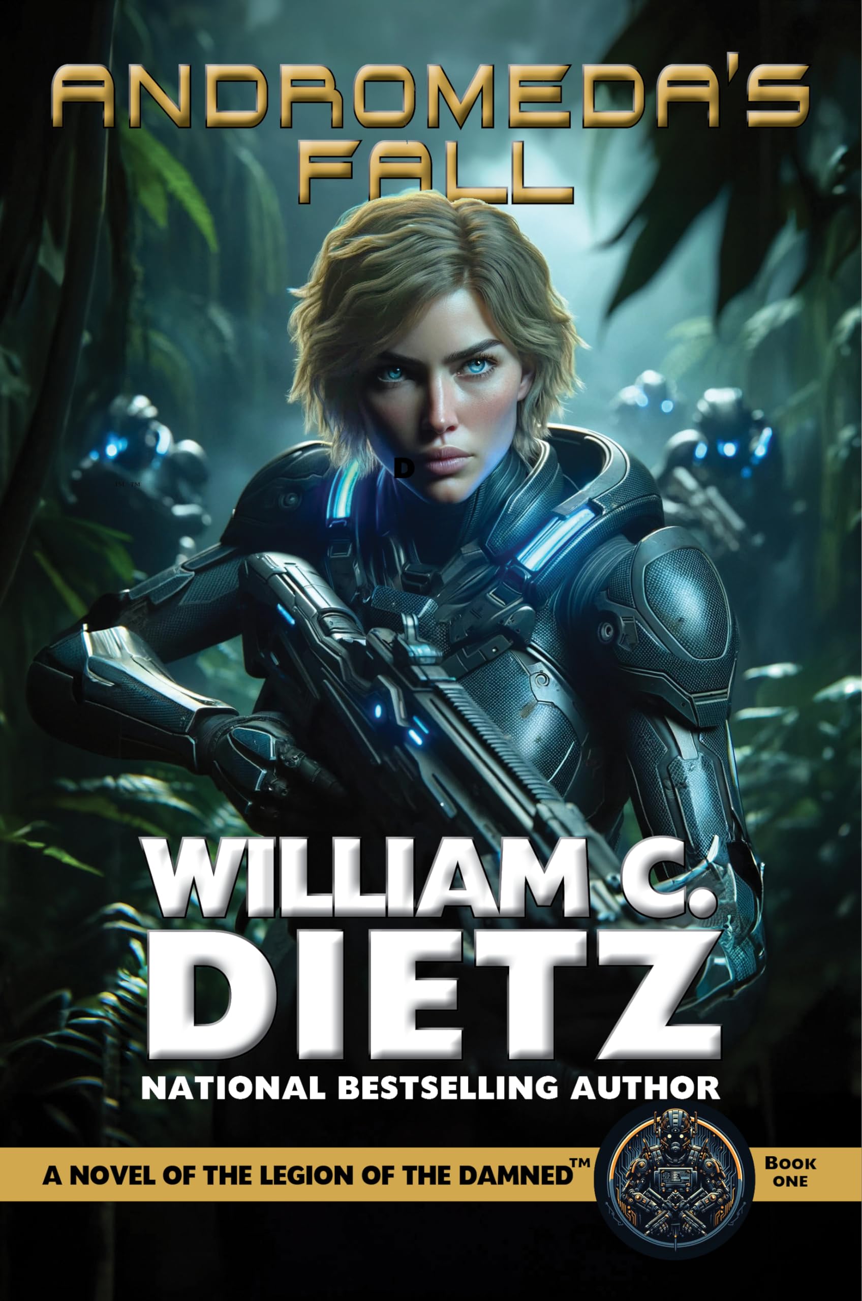 Andromedas Fall A Novel of the Legion of the Damned by William C Dietz PAPERBACK