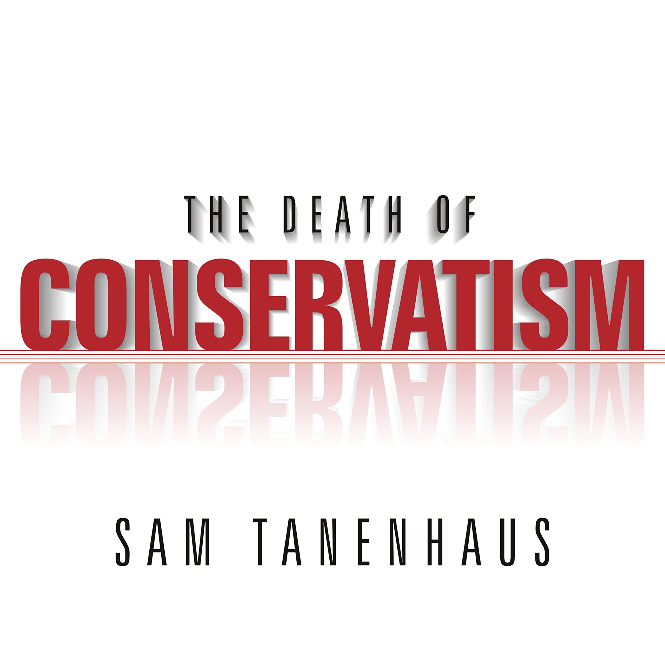 Cover art for The Death of Conservatism