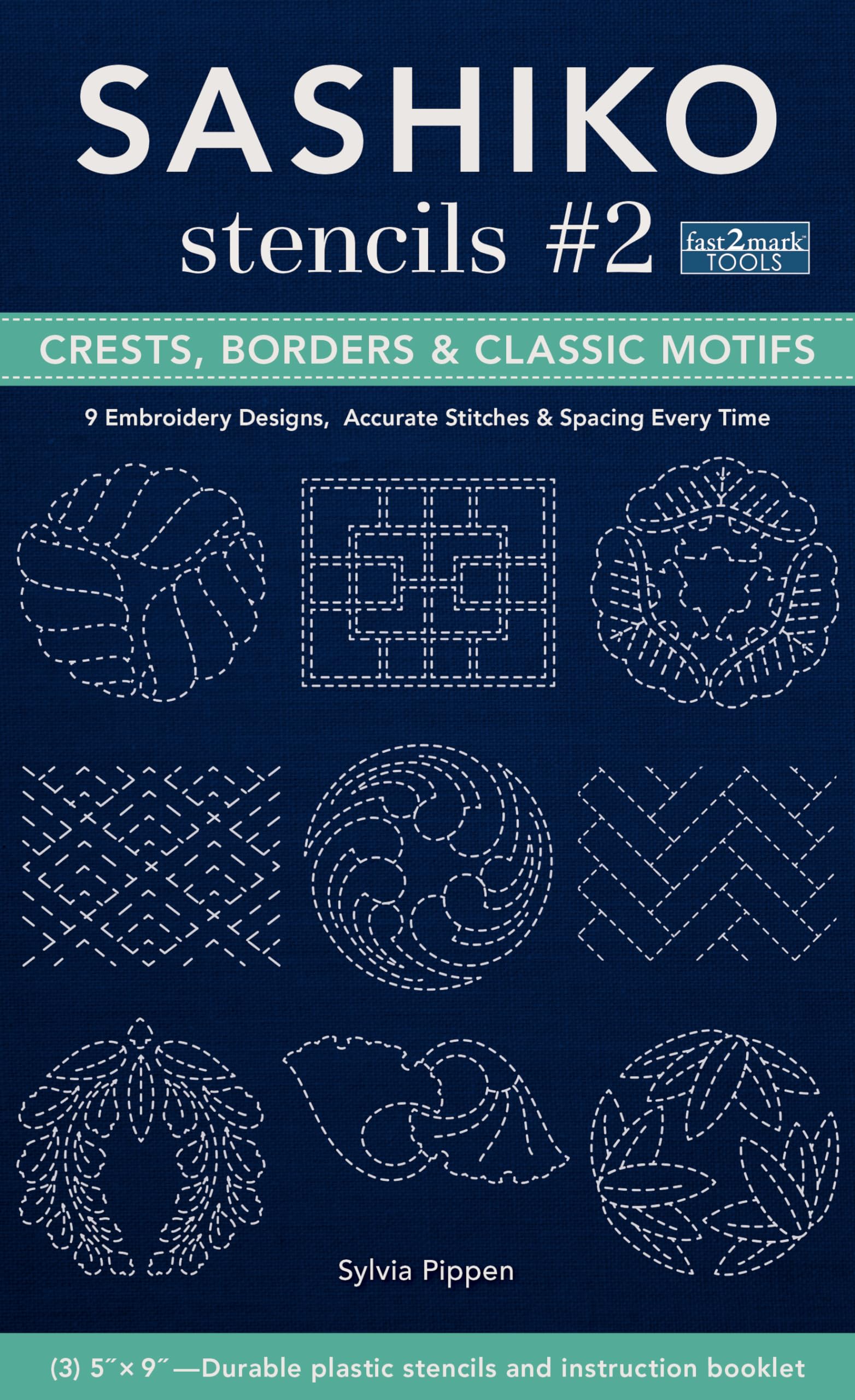 Sashiko Stencils #2: Crests, borders & classic motifs; 9 embroidery designs 3’’ x 5’’, accurate stitches & spacing every time Misc. Supplies – 31 July 2022