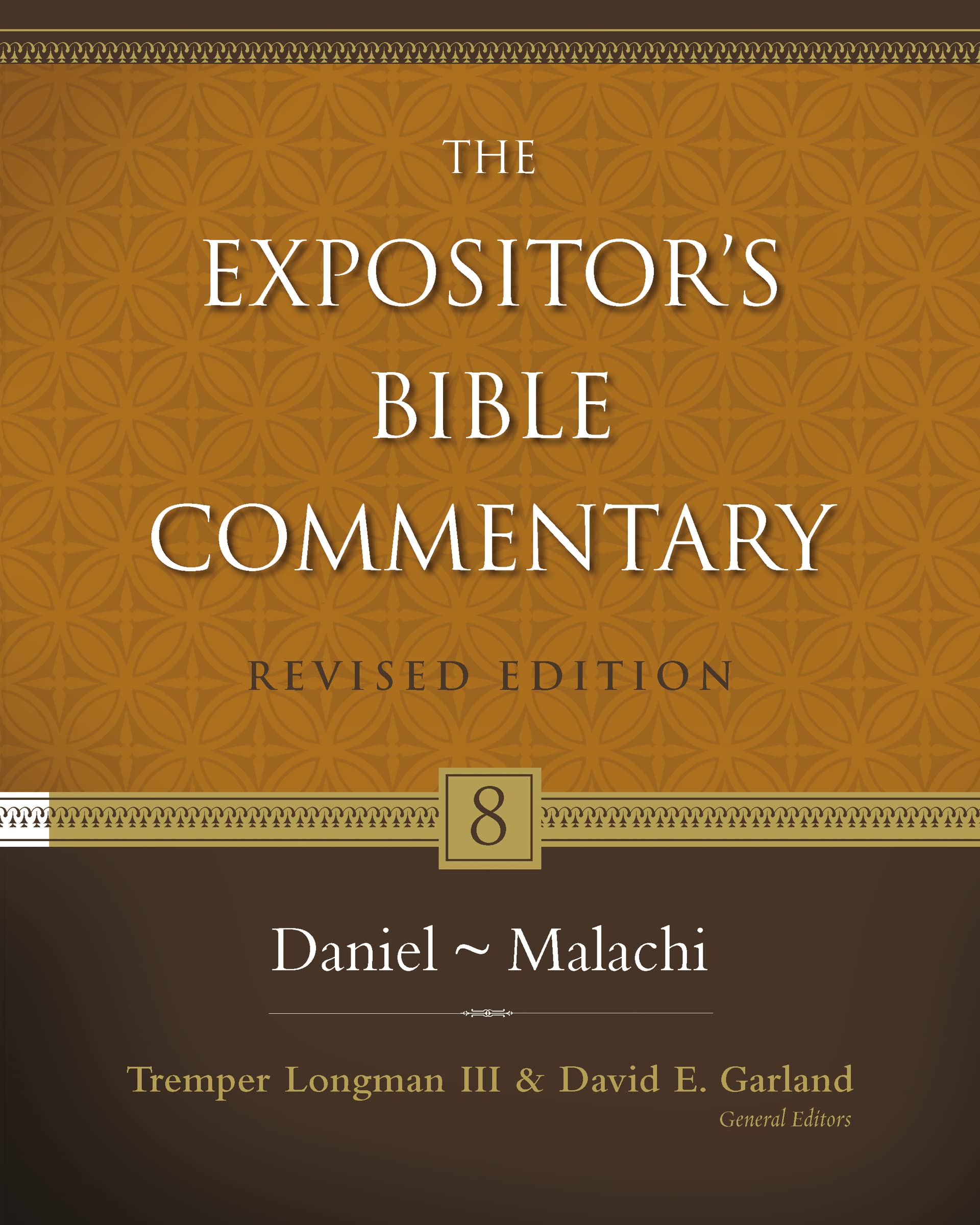Daniel-Malachi: 8 (Expositor's Bible commentary)
