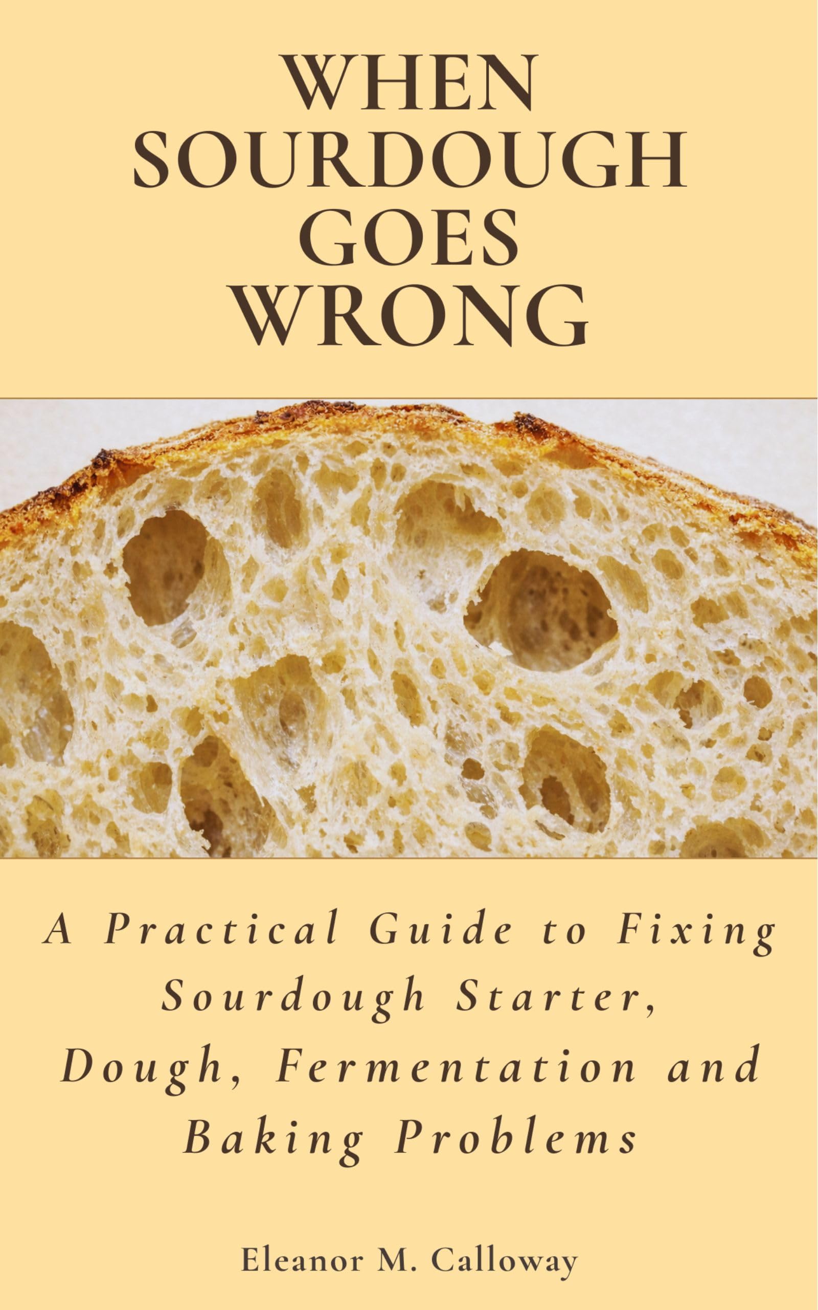 When Sourdough Goes Wrong