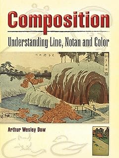 Composition: Understanding Line, Notan and Color (Dover Art Instruction)