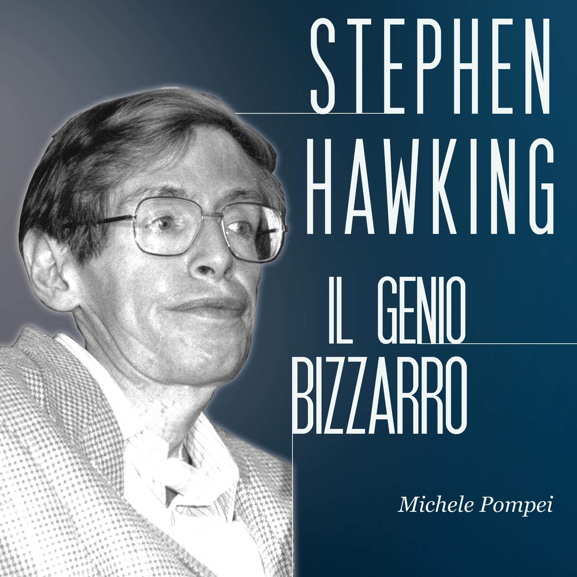 Cover art for Stephen Hawking: Il genio bizzarro