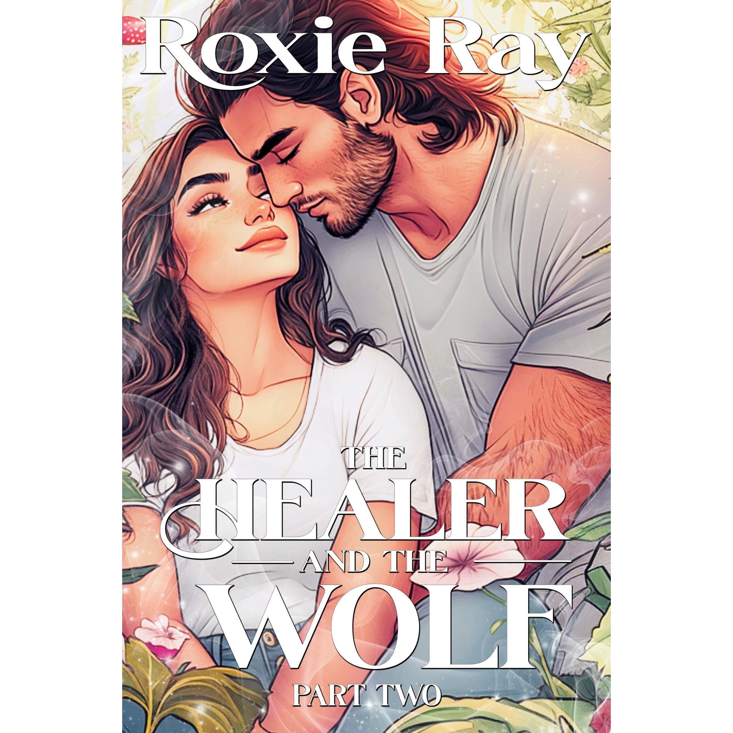 The Healer and The Wolf Part Two