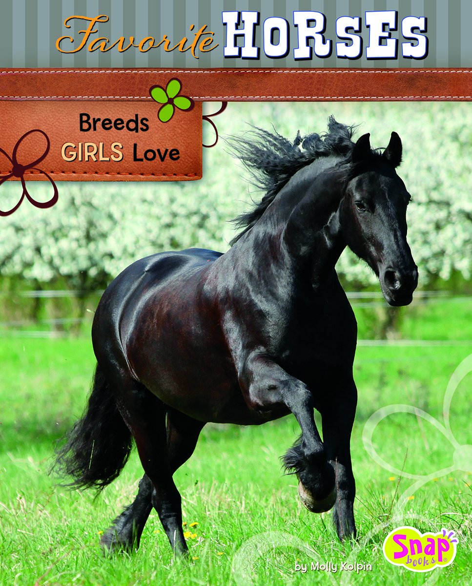 Favorite Horses Breeds Girls Love (Snap Books, Crazy About Horses