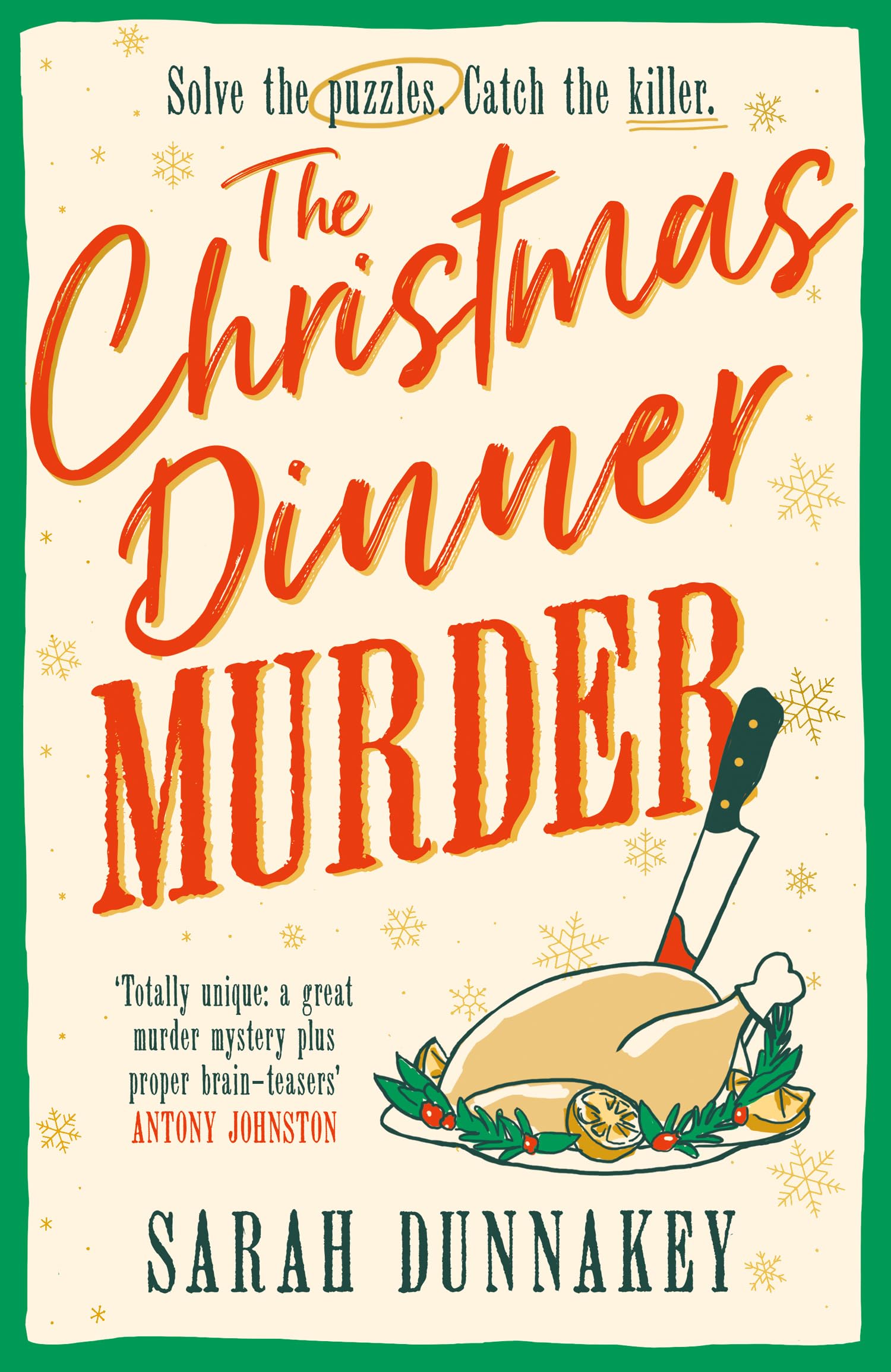 The Christmas Dinner Murder: YOU are the detective in this Christmas mystery – solve the puzzles to solve the crime!