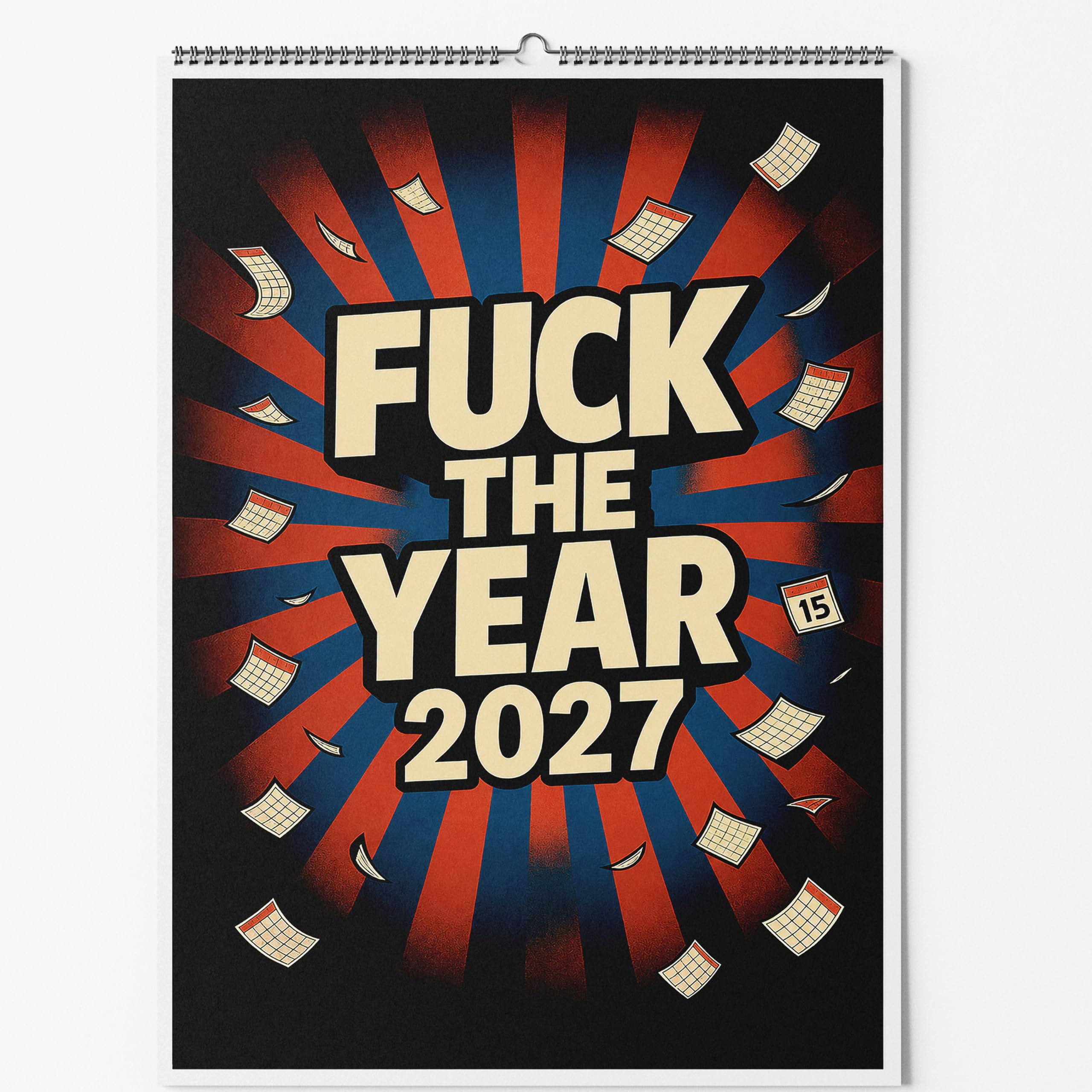 A4 Wall Calendar - Choice Of Designs And Sizes - F**k The Year Adult Calendar - Funny Swearing Monthly Planner 2027