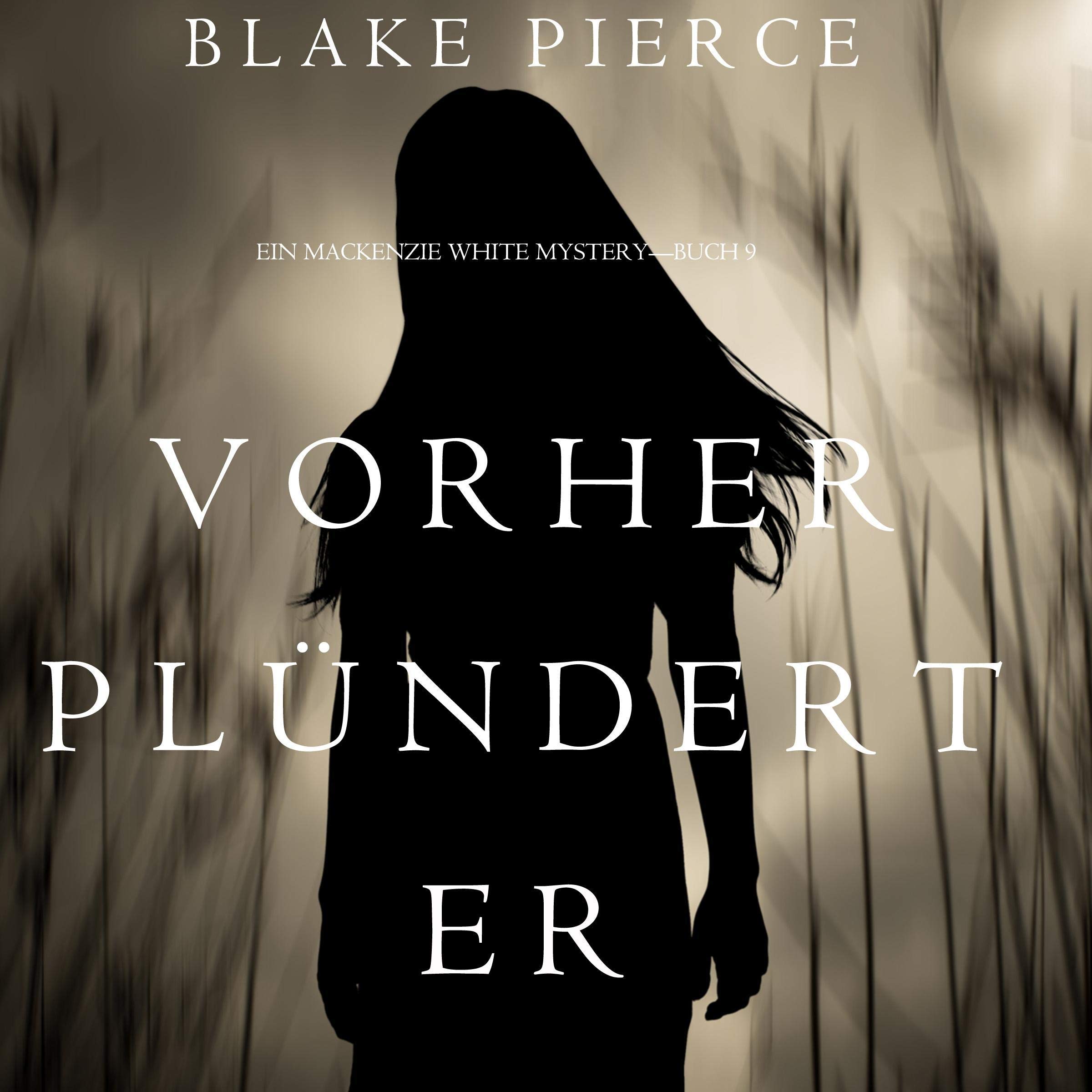 Vorher Plündert Er [Before that He Plundered]