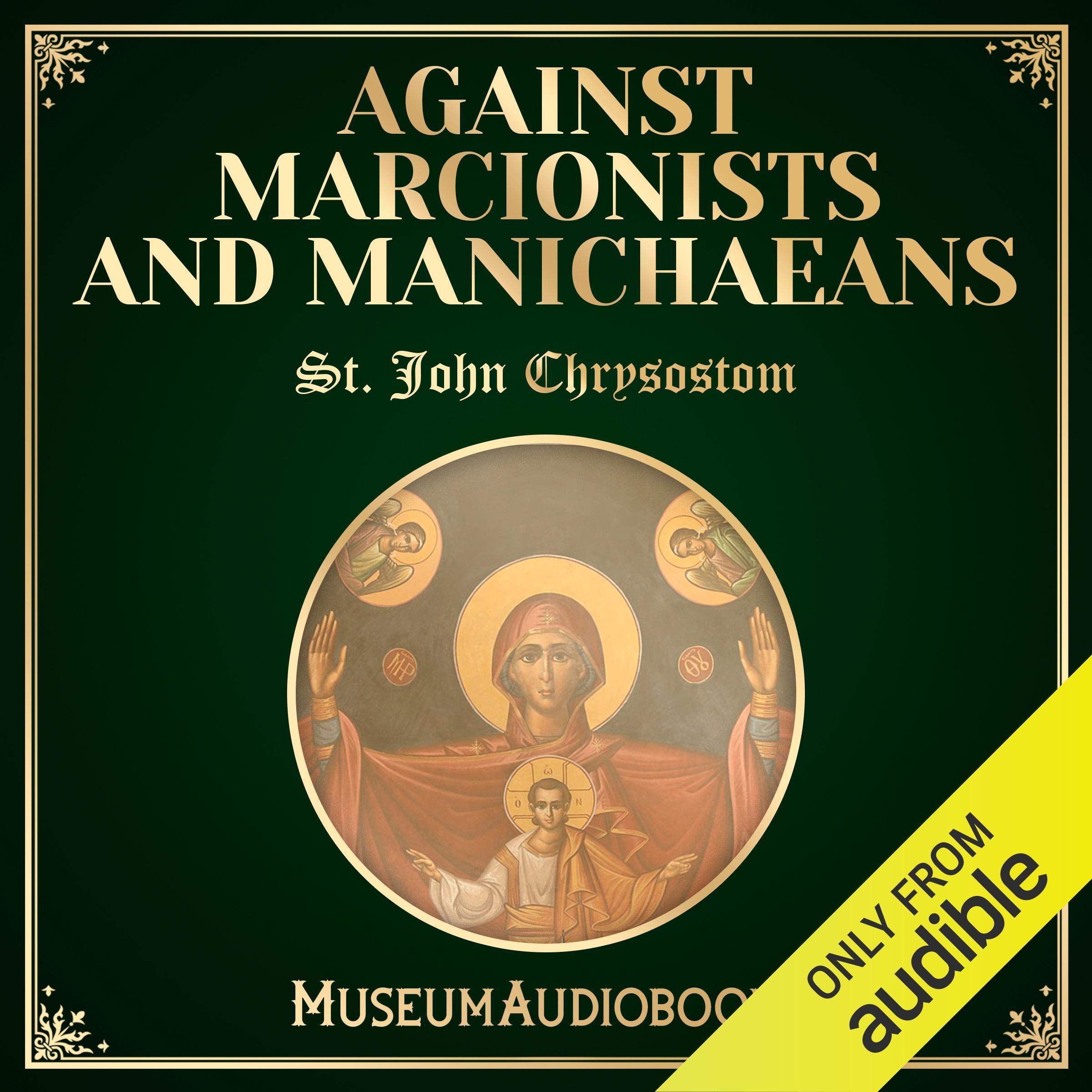 Against Marcionists and Manichaeans