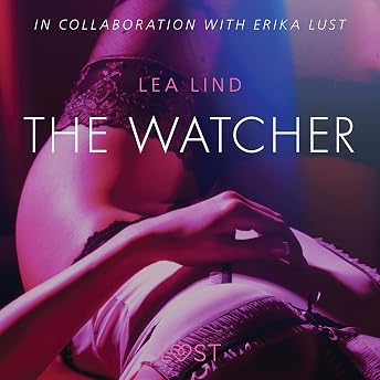 The Watcher - erotic short story Audiobook by Lea Lind episode artwork