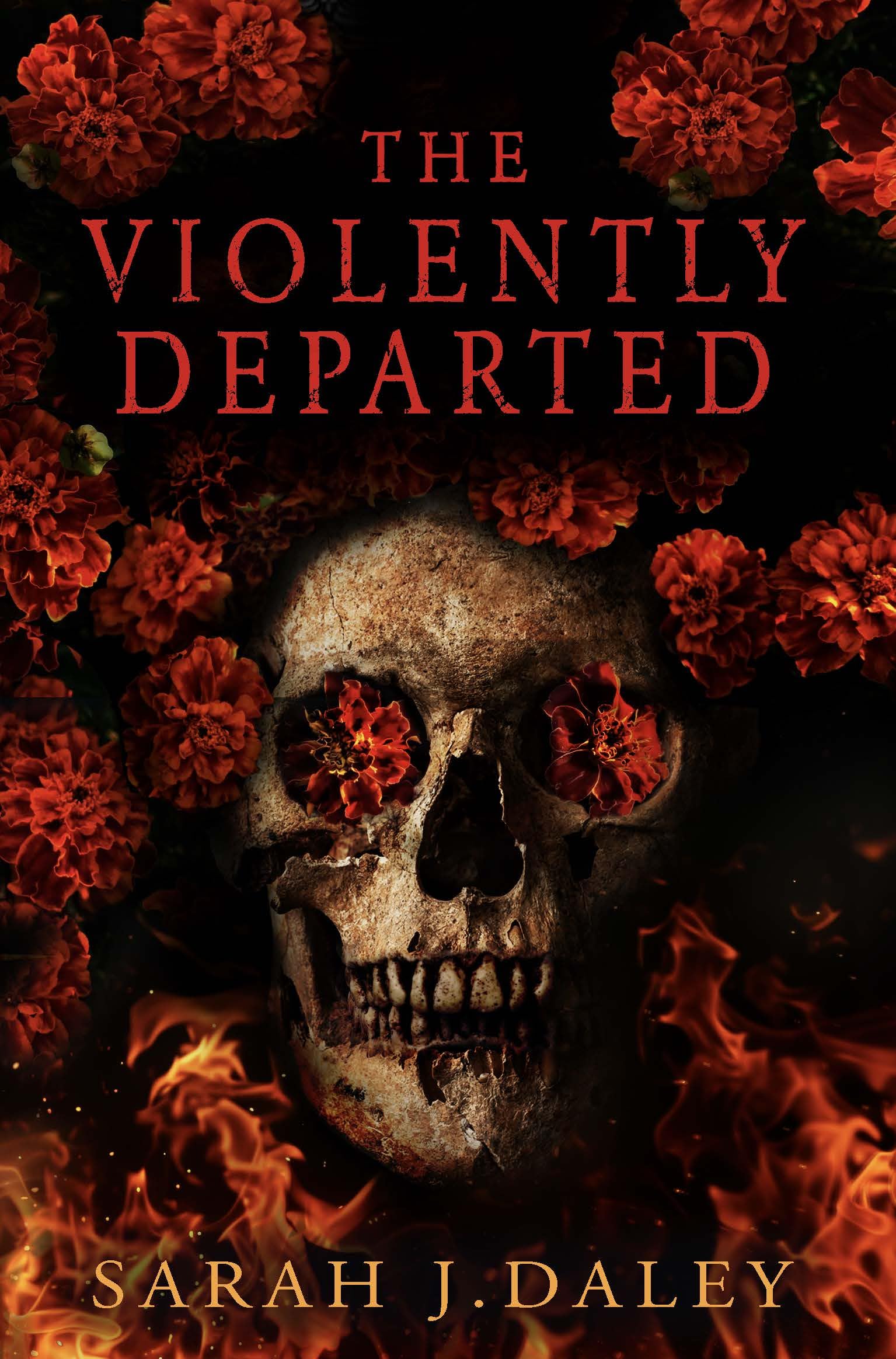 The Violently Departed by Sarah J. Daley (Paperback Book)