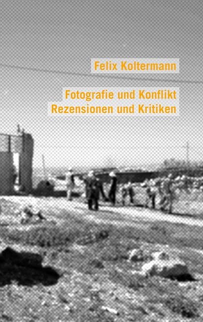 Portada de Fotografie und Konflikt
