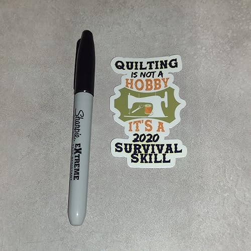 Miniatura 5 de Quilting is Not a Hobby It’s a 2020 Survival Skill | Die Cut Sticker Decal for Quilters and Sewist | Measures 1.90 inches x 3.00 inches