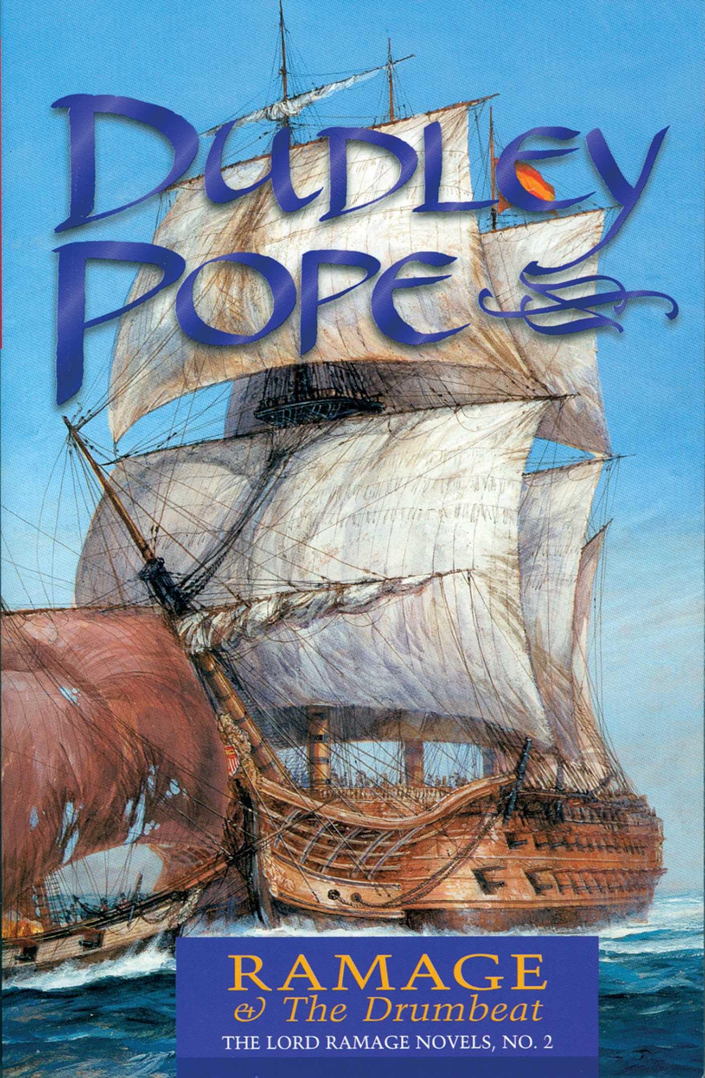 Ramage & the Drumbeat (The Lord Ramage Novels) (Volume 2): The Lord Ramage Novels