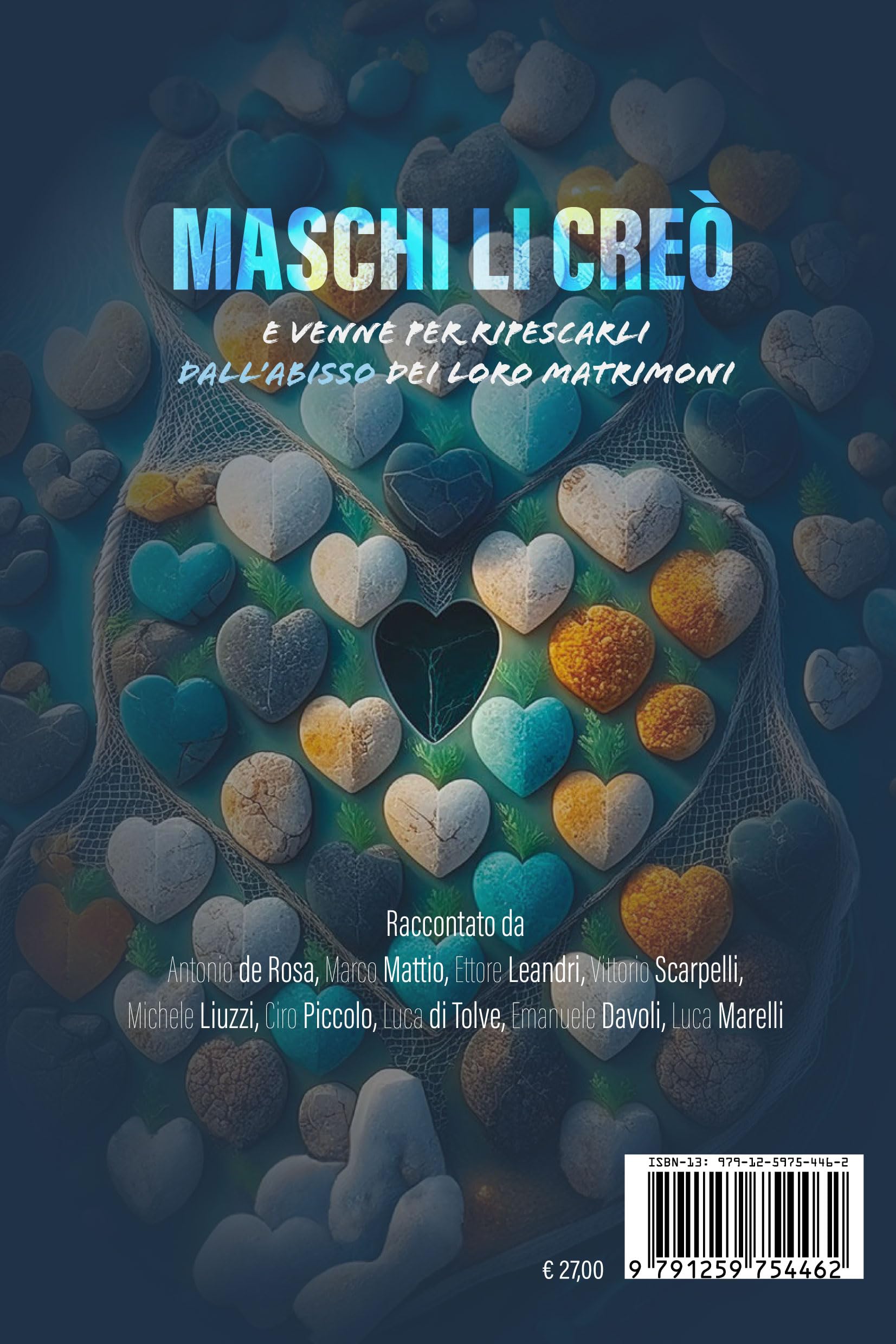 Femmine le creò. Maschi li creò. E venne per ricolmare il vuoto nei loro matrimoni. E venne per ripescarli dall'abisso dei loro matrimoni