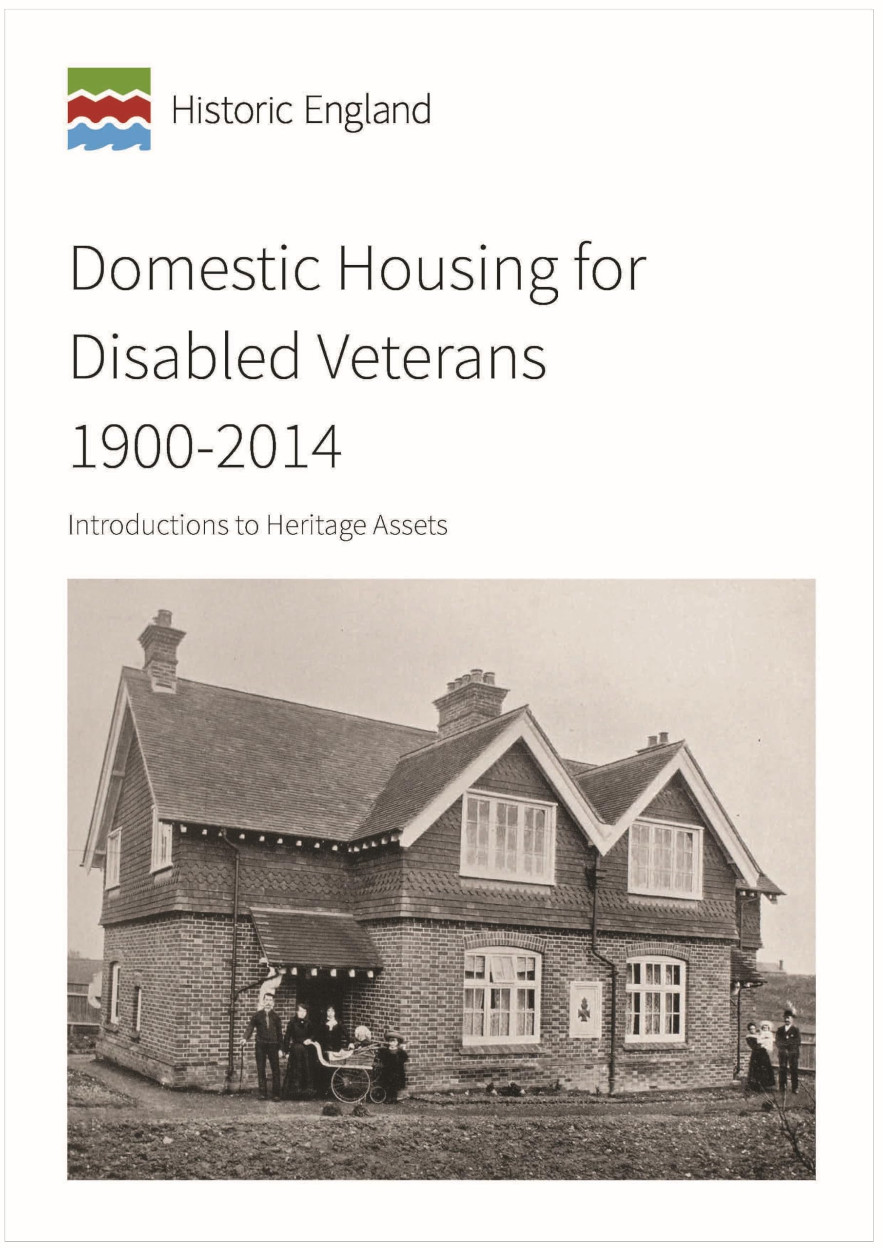 Domestic Housing for Disabled Veterans 1900-2014: Introductions to Heritage Assets (Historic England Guidance)