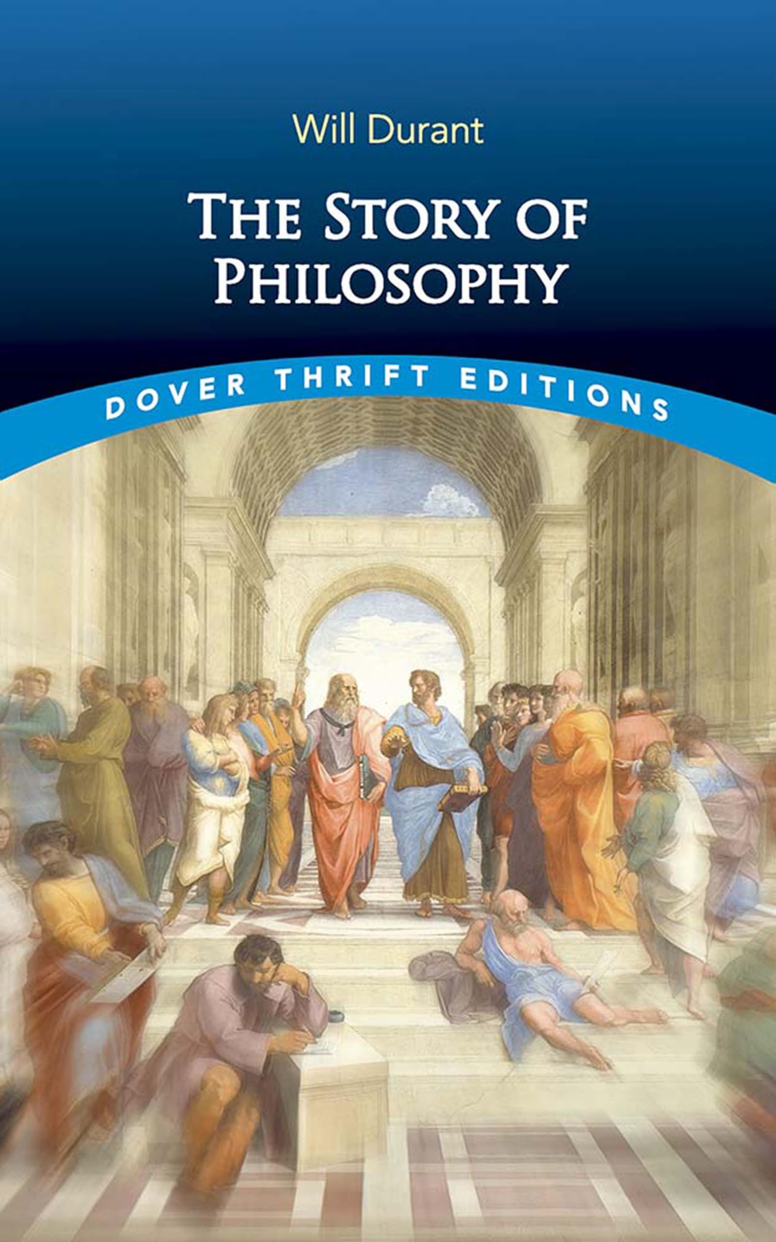 The Story of Philosophy (Dover Thrift Editions: Philosophy)