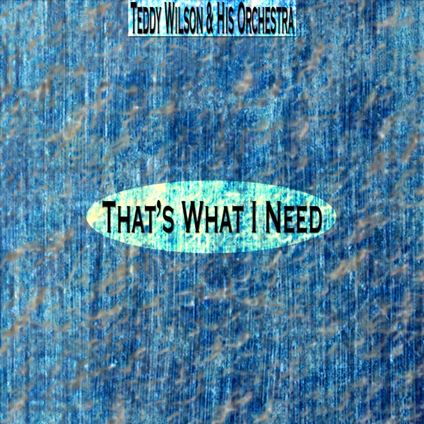 Teddy Wilson & His Orchestra